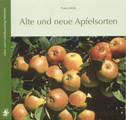 Abbildung von Mühl | Alte und neue Apfelsorten | 9. Auflage | 2014 | beck-shop.de