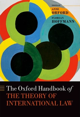 Abbildung von Orford / Hoffmann | The Oxford Handbook of the Theory of International Law | 1. Auflage | 2016 | beck-shop.de