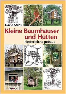 Abbildung von Stiles | Kleine Baumhäuser und Hütten | 6. Auflage | 2021 | beck-shop.de