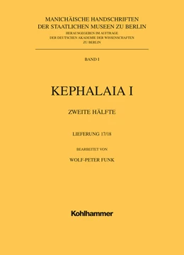 Abbildung von Funk | Manichäische Handschriften, Bd. 1: Kephalaia I, 2. Hälfte, 17.+ 18.Lfg. mit Einbanddecke | 1. Auflage | 2018 | beck-shop.de