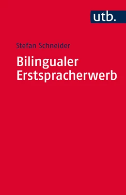 Abbildung von Schneider | Bilingualer Erstspracherwerb | 1. Auflage | 2015 | beck-shop.de