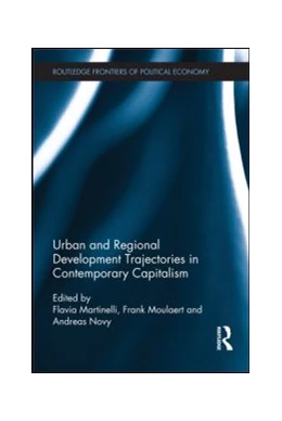 Abbildung von Martinelli / Moulaert | Urban and Regional Development Trajectories in Contemporary Capitalism | 1. Auflage | 2015 | beck-shop.de