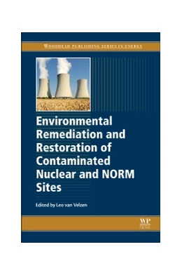 Abbildung von van Velzen | Environmental Remediation and Restoration of Contaminated Nuclear and Norm Sites | 1. Auflage | 2015 | beck-shop.de