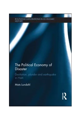 Abbildung von Lundahl | The Political Economy of Disaster | 1. Auflage | 2015 | beck-shop.de