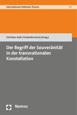 Abbildung von Volk / Kuntz (Hrsg.) | Der Begriff der Souveränität in der transnationalen Konstellation | 1. Auflage | 2014 | 1 | beck-shop.de