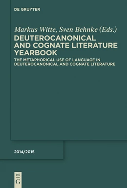Abbildung von Witte / Behnke | The Metaphorical Use of Language in Deuterocanonical and Cognate Literature | 1. Auflage | 2014 | beck-shop.de
