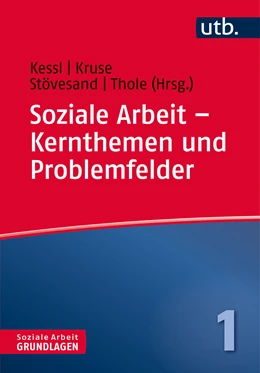 Abbildung von Kruse / Kessl | Soziale Arbeit – Kernthemen und Problemfelder | 1. Auflage | 2017 | 4347 | beck-shop.de