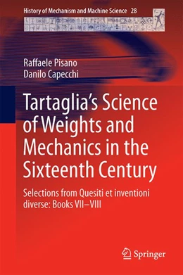 Abbildung von Pisano / Capecchi | Tartaglia’s Science of Weights and Mechanics in the Sixteenth Century | 1. Auflage | 2015 | 28 | beck-shop.de