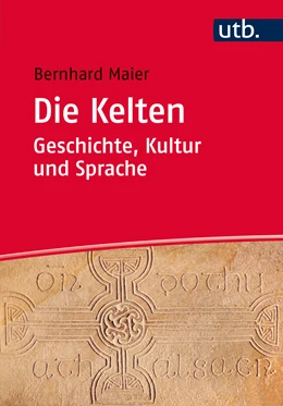 Abbildung von Maier | Die Kelten – Geschichte, Kultur und Sprache | 1. Auflage | 2015 | beck-shop.de