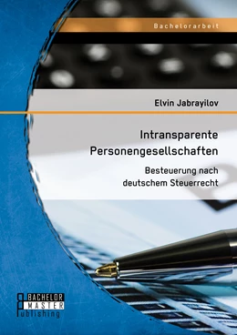 Abbildung von Jabrayilov | Intransparente Personengesellschaften: Besteuerung nach deutschem Steuerrecht | 1. Auflage | 2014 | beck-shop.de
