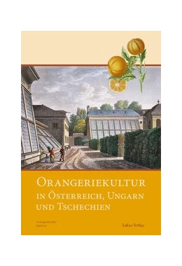 Abbildung von Orangeriekultur in Österreich, Ungarn und Tschechien | 1. Auflage | 2014 | 10 | beck-shop.de