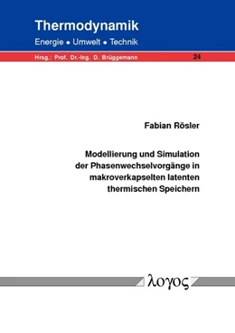 Abbildung von Rösler | Modellierung und Simulation der Phasenwechselvorgänge in makroverkapselten latenten thermischen Speichern | 1. Auflage | 2014 | 24 | beck-shop.de