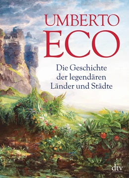 Abbildung von Eco | Die Geschichte der legendären Länder und Städte | 1. Auflage | 2015 | beck-shop.de