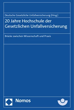Abbildung von Deutsche Gesetzliche Unfallversicherung | 20 Jahre Hochschule der Gesetzlichen Unfallversicherung | 1. Auflage | 2014 | beck-shop.de