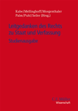 Abbildung von Kube / Mellinghoff | Leitgedanken des Rechts zu Staat und Verfassung | 1. Auflage | 2014 | beck-shop.de