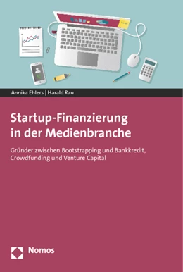 Abbildung von Rau / Ehlers | Startup-Finanzierung in der Medienbranche | 1. Auflage | 2014 | beck-shop.de