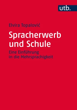 Abbildung von Topalovic | Spracherwerb und Schule | 1. Auflage | 2024 | beck-shop.de