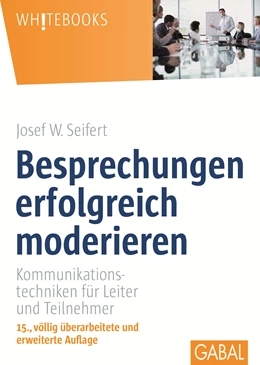 Abbildung von Seifert | Besprechungen erfolgreich moderieren | 15. Auflage | 2015 | beck-shop.de
