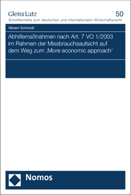 Abbildung von Schmidt | Abhilfemaßnahmen nach Art. 7 VO 1/2003 im Rahmen der Missbrauchsaufsicht auf dem Weg zum 'More economic approach' | 1. Auflage | 2015 | 50 | beck-shop.de