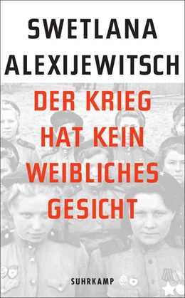 Abbildung von Alexijewitsch | Der Krieg hat kein weibliches Gesicht | 1. Auflage | 2015 | 4605 | beck-shop.de