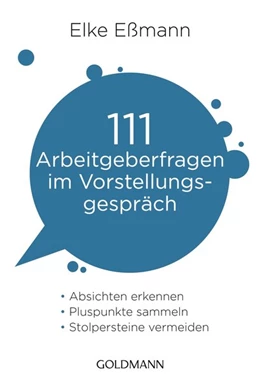 Abbildung von Eßmann | 111 Arbeitgeberfragen im Vorstellungsgespräch | 1. Auflage | 2015 | beck-shop.de