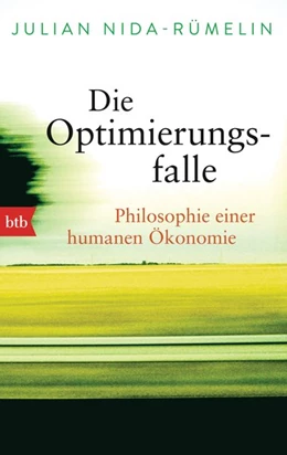 Abbildung von Nida-Rümelin | Die Optimierungsfalle | 1. Auflage | 2015 | beck-shop.de