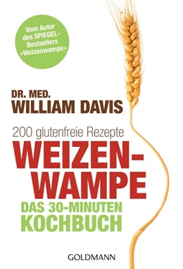 Abbildung von Davis | Weizenwampe - Das 30-Minuten-Kochbuch | 1. Auflage | 2015 | beck-shop.de