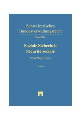 Abbildung von Meyer (Hrsg.) | Soziale Sicherheit = Sécurité sociale | 3. Auflage | 2016 | Band XIV | beck-shop.de