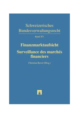 Abbildung von Bovet | Finanzmarktaufsicht = Surveillance des marchés financiers | 1. Auflage | 2016 | Band XV | beck-shop.de