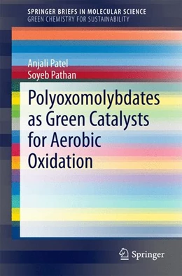 Abbildung von Patel / Pathan | Polyoxomolybdates as Green Catalysts for Aerobic Oxidation | 1. Auflage | 2014 | beck-shop.de