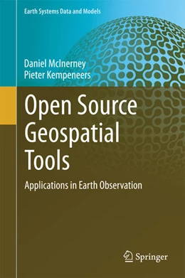 Abbildung von McInerney / Kempeneers | Open Source Geospatial Tools | 1. Auflage | 2014 | beck-shop.de