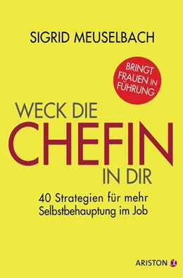 Abbildung von Meuselbach | Weck die Chefin in dir | 1. Auflage | 2015 | beck-shop.de