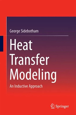 Abbildung von Sidebotham | Heat Transfer Modeling | 1. Auflage | 2015 | beck-shop.de
