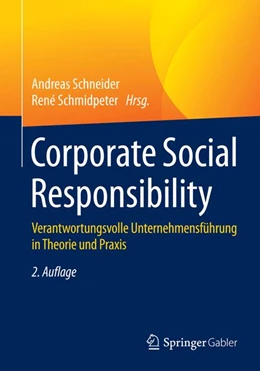 Abbildung von Schneider / Schmidpeter | Corporate Social Responsibility | 2. Auflage | 2015 | beck-shop.de