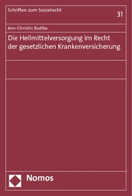 Abbildung von Badtke | Die Heilmittelversorgung im Recht der gesetzlichen Krankenversicherung | 1. Auflage | 2014 | 31 | beck-shop.de
