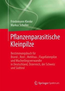 Abbildung von Klenke / Scholler | Pflanzenparasitische Kleinpilze | 1. Auflage | 2015 | beck-shop.de
