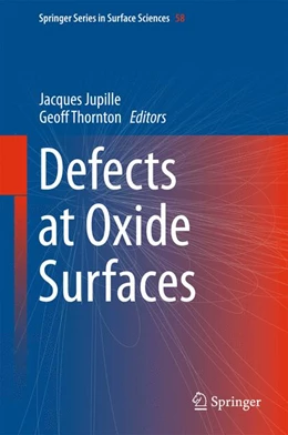 Abbildung von Jupille / Thornton | Defects at Oxide Surfaces | 1. Auflage | 2015 | 58 | beck-shop.de