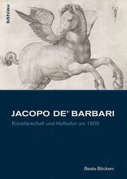 Abbildung von Böckem | Jacopo de’ Barbari | 1. Auflage | 2016 | beck-shop.de