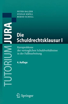 Abbildung von Balzer / Kröll | Die Schuldrechtsklausur I | 4. Auflage | 2015 | beck-shop.de