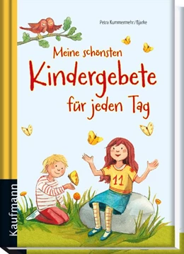 Abbildung von Kummermehr | Meine schönsten Kindergebete für jeden Tag | 1. Auflage | 2015 | beck-shop.de