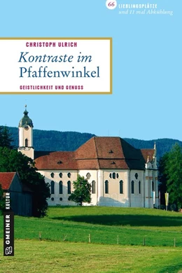 Abbildung von Ulrich | Kontraste im Pfaffenwinkel | 1. Auflage | 2015 | beck-shop.de