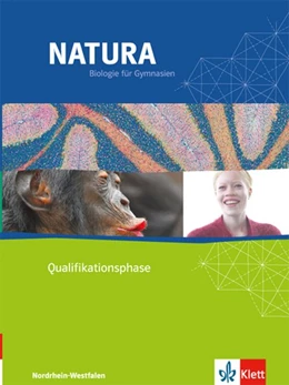 Abbildung von Natura - Biologie für Gymnasien in Nordrhein-Westfalen G8. Neubearbeitung 2015. Qualifikationsphase. Schülerbuch 11./12. Schuljahr | 1. Auflage | 2015 | beck-shop.de