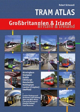 Abbildung von Schwandl | Tram Atlas Großbritannien & Irland | 1. Auflage | 2015 | beck-shop.de