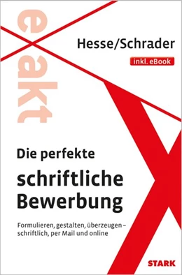 Abbildung von Hesse / Schrader | Die perfekte schriftliche Bewerbung | 1. Auflage | 2014 | beck-shop.de