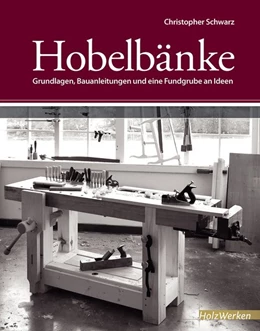 Abbildung von Schwarz | Hobelbänke | 1. Auflage | 2014 | beck-shop.de