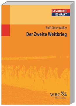Abbildung von Müller / Puschner | Der Zweite Weltkrieg | 1. Auflage | 2015 | beck-shop.de