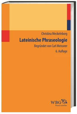 Abbildung von Meckelnborg | Lateinische Phraseologie | 6. Auflage | 2015 | beck-shop.de
