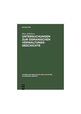 Abbildung von Röhrborn | Untersuchungen zur osmanischen Verwaltungsgeschichte | 1. Auflage | 2014 | beck-shop.de