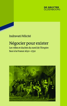 Abbildung von Félicité / Institut Historique Allemand Paris | Négocier pour exister | 1. Auflage | 2016 | beck-shop.de