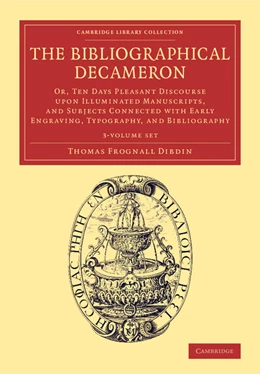 Abbildung von Dibdin | The Bibliographical Decameron 3 Volume Set | 1. Auflage | 2015 | beck-shop.de